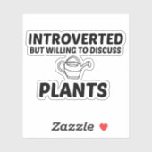 PLANTEN INGEVOERD, MAAR BEREID OM TE BESPREKEN STICKER (Vel)