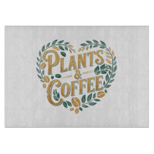 Planten & Koffie Grappige Tuinieren Plantenliefheb Snijplank