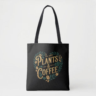 Planten & Koffie Grappige Tuinieren Plantenliefheb Tote Bag
