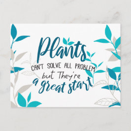 Planten kunnen niet alles oplossen, maar een gewel briefkaart
