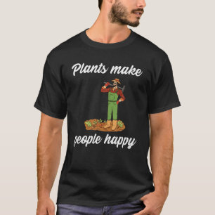 Planten maken mensen blij met T-Shirt