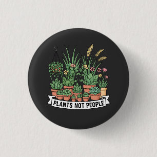 Planten Niet Mensen   Grappige Introverte Tuinier  Ronde Button 3,2 Cm