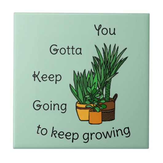 Planten Tegeltje “keep growing” (Voorkant)