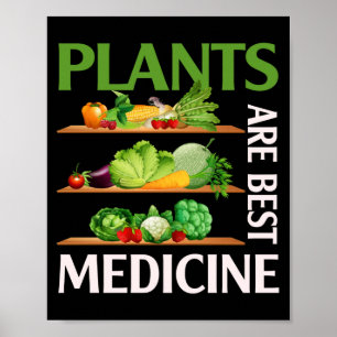 Planten zijn de beste medicijn die het hele Plant  Poster