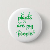 Planten zijn mijn persoonlijke Button (Voorkant)