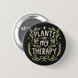 Planten zijn mijn therapie funny plantenliefhebber ronde button 5,7 cm