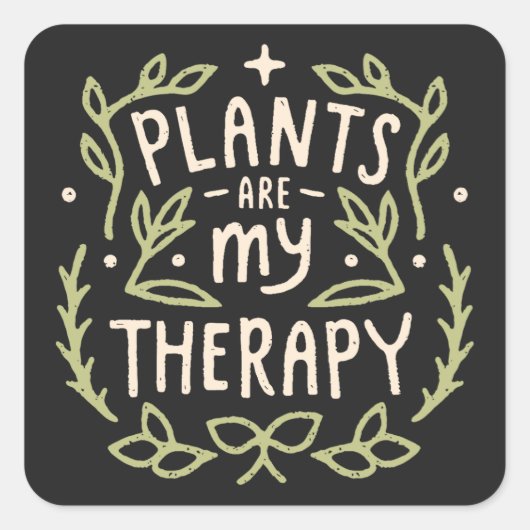 Planten zijn mijn therapie grappige plant liefhebb vierkante sticker (Voorkant)