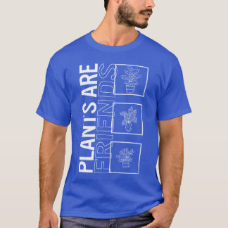 Planten Zijn Vrienden Tuin Plant Tuinieren Liefheb T-shirt