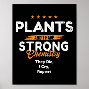 Plantenliefhebber met emotionele chemie ~ Grappige Poster
