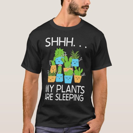 Planting Shhh My Plants Are Sleeping Gardening T-shirt (Voorkant)
