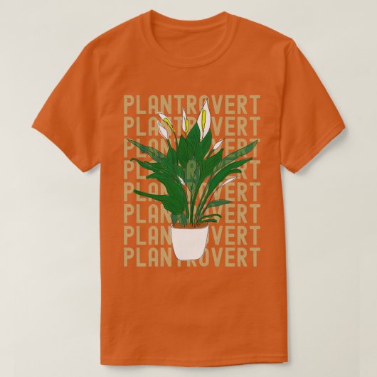 Plantrovert funny plants and gardening lovers gift t-shirt (Design voorkant)