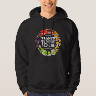 Plants Are Best Medicine Vegan Whole Food Plant Ba Hoodie
