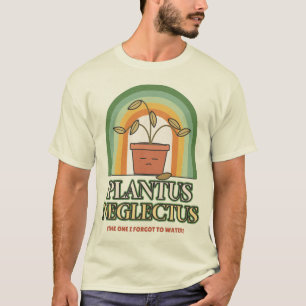 Plantus Neglectus Dode Plant Pun T-shirt