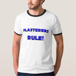 Plasterers Rule! T-shirt