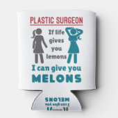 Plastic chirurg als het leven je meloenen geeft blikjeskoeler (Achterkant)