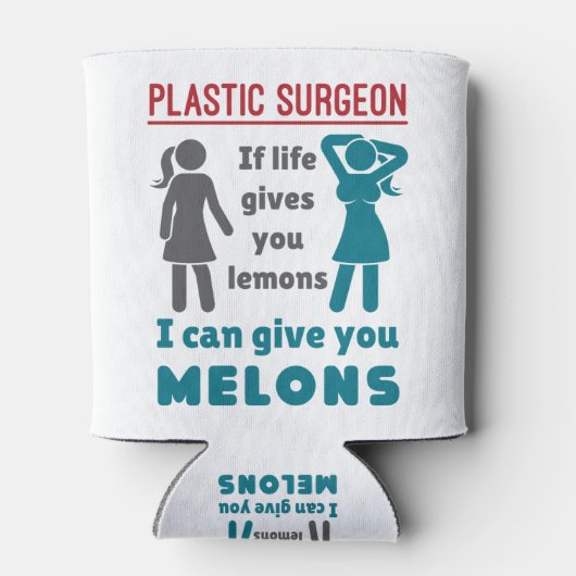 Plastic chirurg als het leven je meloenen geeft blikjeskoeler (Achterkant)
