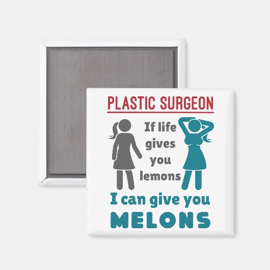 Plastic chirurg als het leven je meloenen geeft magneet (Voorkant / Achterkant)