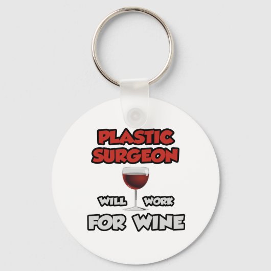 Plastic chirurg ... Werkt voor wijn Sleutelhanger (Voorkant)