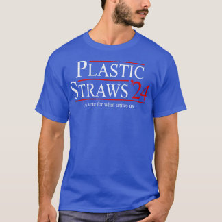 Plastic rietjes 2024 a voor wat ons verenigt t-shirt