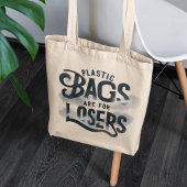 Plastic zakken zijn voor verliezers tote bag