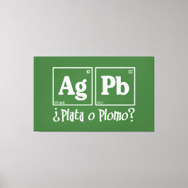 Plata o plomo canvas afdruk