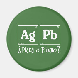Plata o plomo magneet