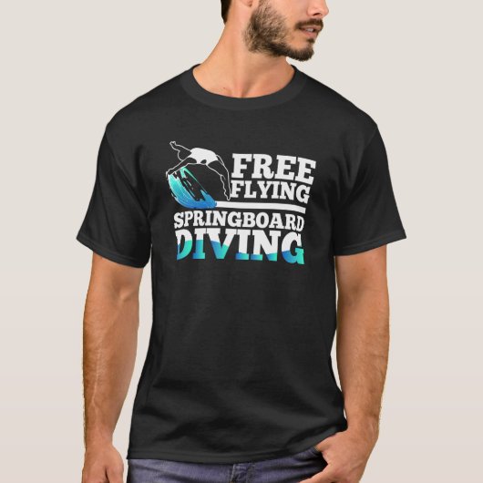 Platform Diver Flying Springboard Diving T-shirt (Voorkant)