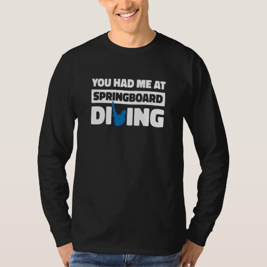 Platform Diver Humor Springboard Diving T-shirt (Voorkant)