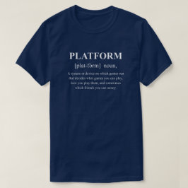 Platform Grappig spel Definitie met witte tekst T-shirt