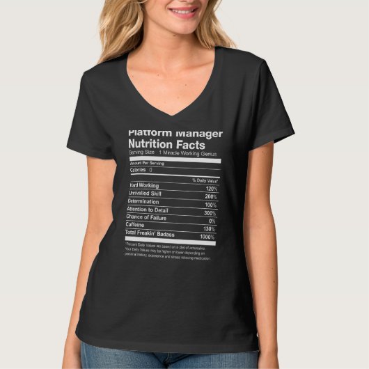 Platform Manager Nutrition Facts Funny T-shirt (Voorkant)