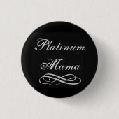 Platinum Mama Ronde Button 3,2 Cm (Voorkant)