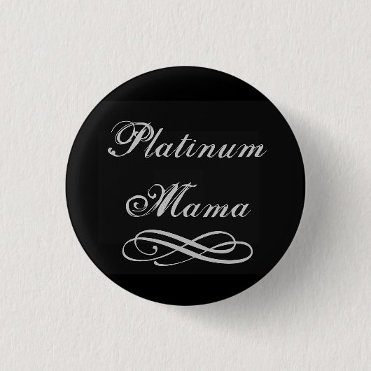 Platinum Mama Ronde Button 3,2 Cm (Voorkant)