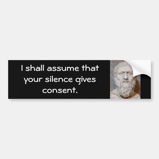Plato Bumpersticker, Silence geeft toestemming. Bumpersticker (Voorkant)