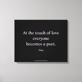 Plato Quote; de aanraking van liefde Canvas Afdruk