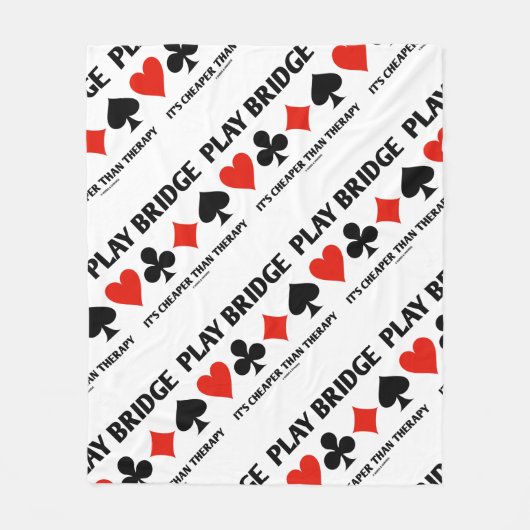 Play Bridge Het is goedkoper dan Therapy 4-kaartSu Fleece Deken (Voorkant)