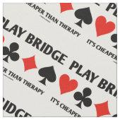 Play Bridge Het is goedkoper dan Therapy 4-kaartSu Stof (Close Up)