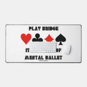 Play Bridge is een vorm van mentale ballet Bureaumat (Keyboard & Muis)