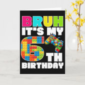 Play Building Blocks Bruh It's My 6th Birthday Say Kaart (Gele Bloem)