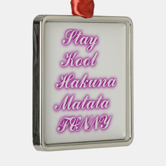 Play Cool Hakuna Matata .png Metalen Ornament (Rechts)