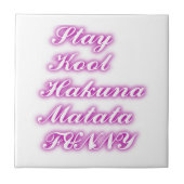 Play Cool Hakuna Matata .png Tegeltje (Voorkant)