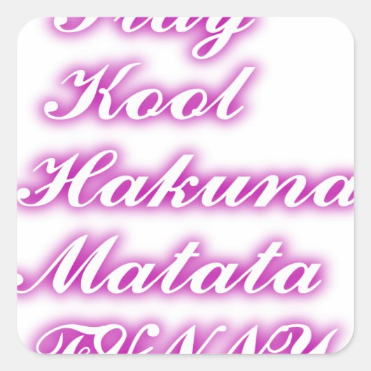 Play Cool Hakuna Matata .png Vierkante Sticker (Voorkant)