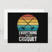 Play Croquet Everything Will Be Croquet Gift Briefkaart (Voorkant / Achterkant)