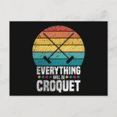 Play Croquet Everything Will Be Croquet Gift Briefkaart (Voorkant)