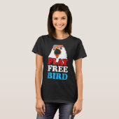  Play Free Bird Bald Eagle American Patriot T-shirt (Voorkant volledig)