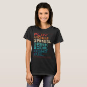 Play Games Drink Soda Fight Evil   Retro Gamers T-shirt (Voorkant volledig)