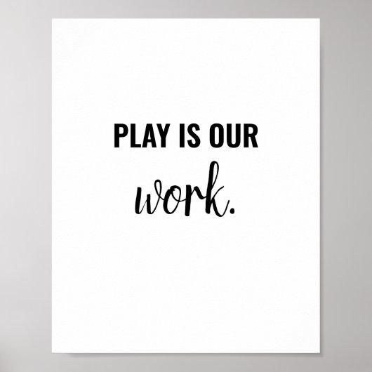 Play is Work Kind Playroom Sign Educational Poster (Voorkant)