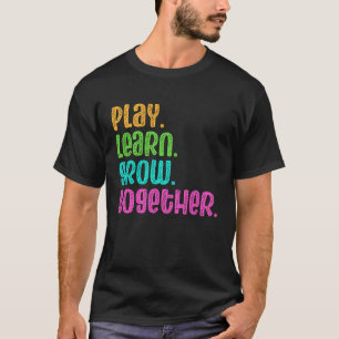 Play Leer samen groeien met Daycare Provider Babys T-shirt