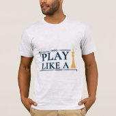 Play Like a King – Power Strategy Quote - Style A T-shirt (Voorkant)