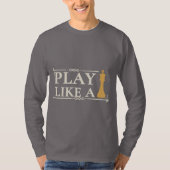 Play Like a King – Power Strategy Quote - Style B T-shirt (Voorkant)