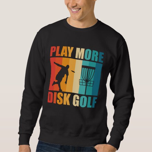 Play More Disc Golf Golfing Player Golfer Sports G Trui (Voorkant)